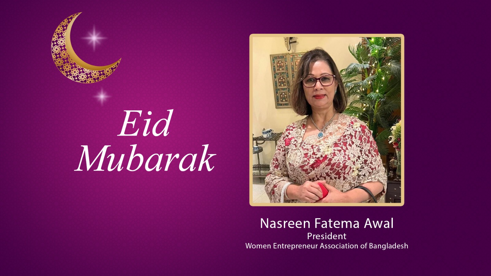Eid-ul-Fitr Greetings from Women Entrepreneur Association of Bangladesh
